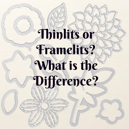Framelits or Thinlits